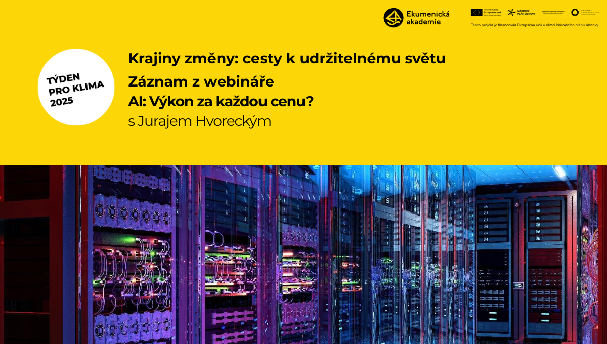 AI: výkon za každou cenu? - záznam z webináře Krajiny změny: Cesty k udržitelnému světu